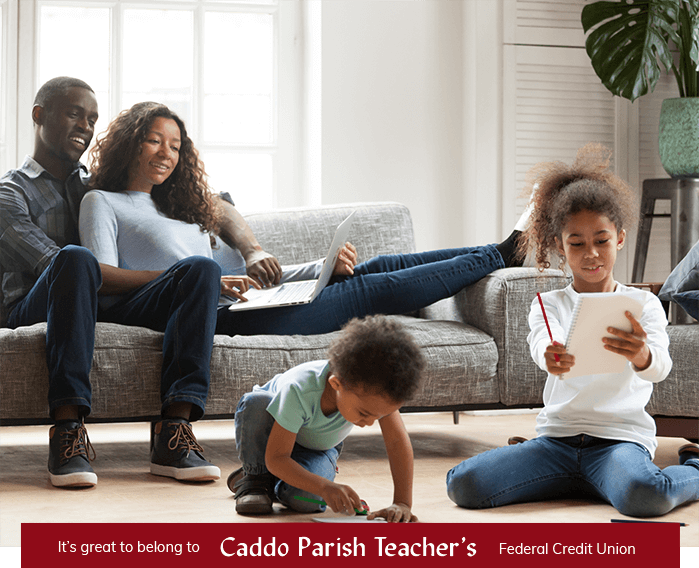 It's great to belong to Caddo Parish Teacher's Federal Credit Union.