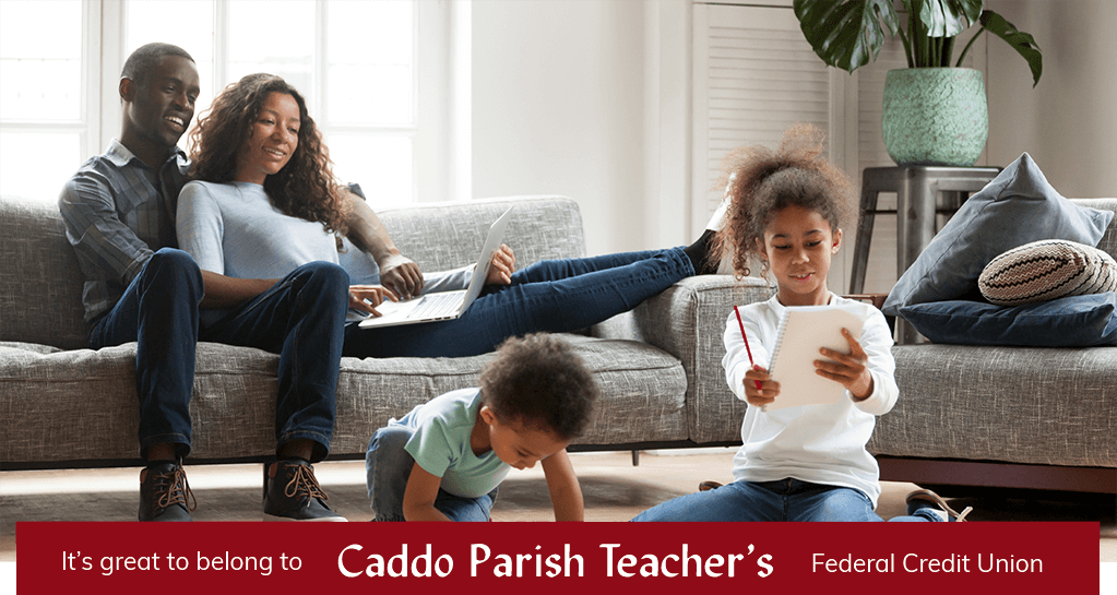 It's great to belong to Caddo Parish Teacher's Federal Credit Union.